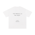 THE PROCESS IS THE POINT