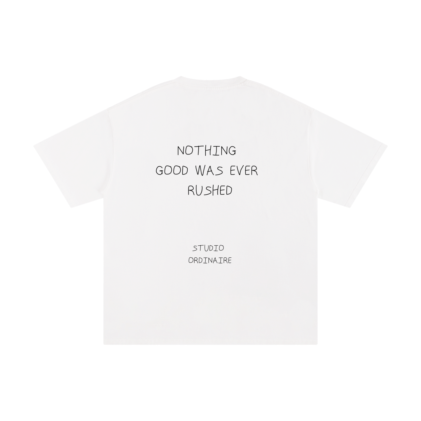 NOTHING GOOD WAS EVER RUSHED