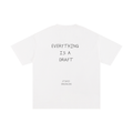EVERYTHING IS A DRAFT