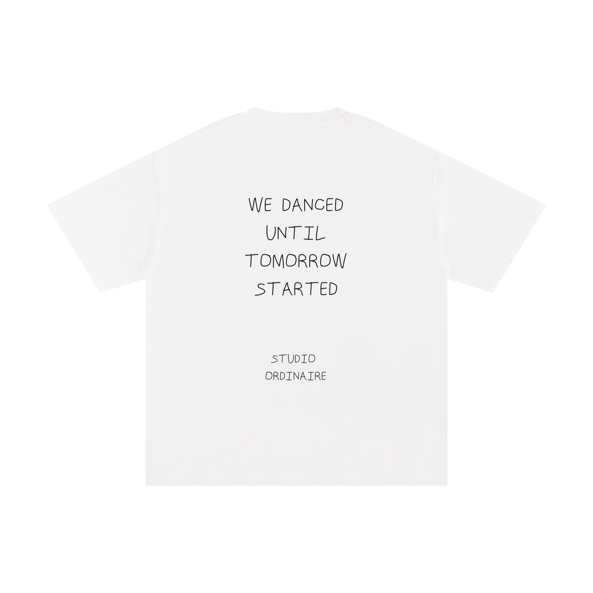 WE DANCED UNTIL TOMORROW STARTED