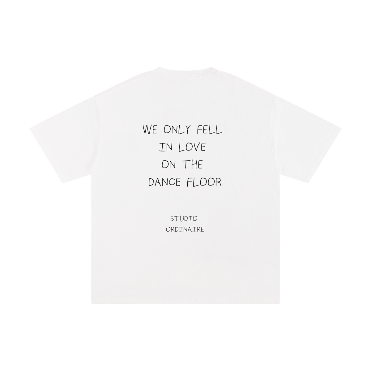 WE ONLY FELL IN LOVE ON THE DANCE FLOOR