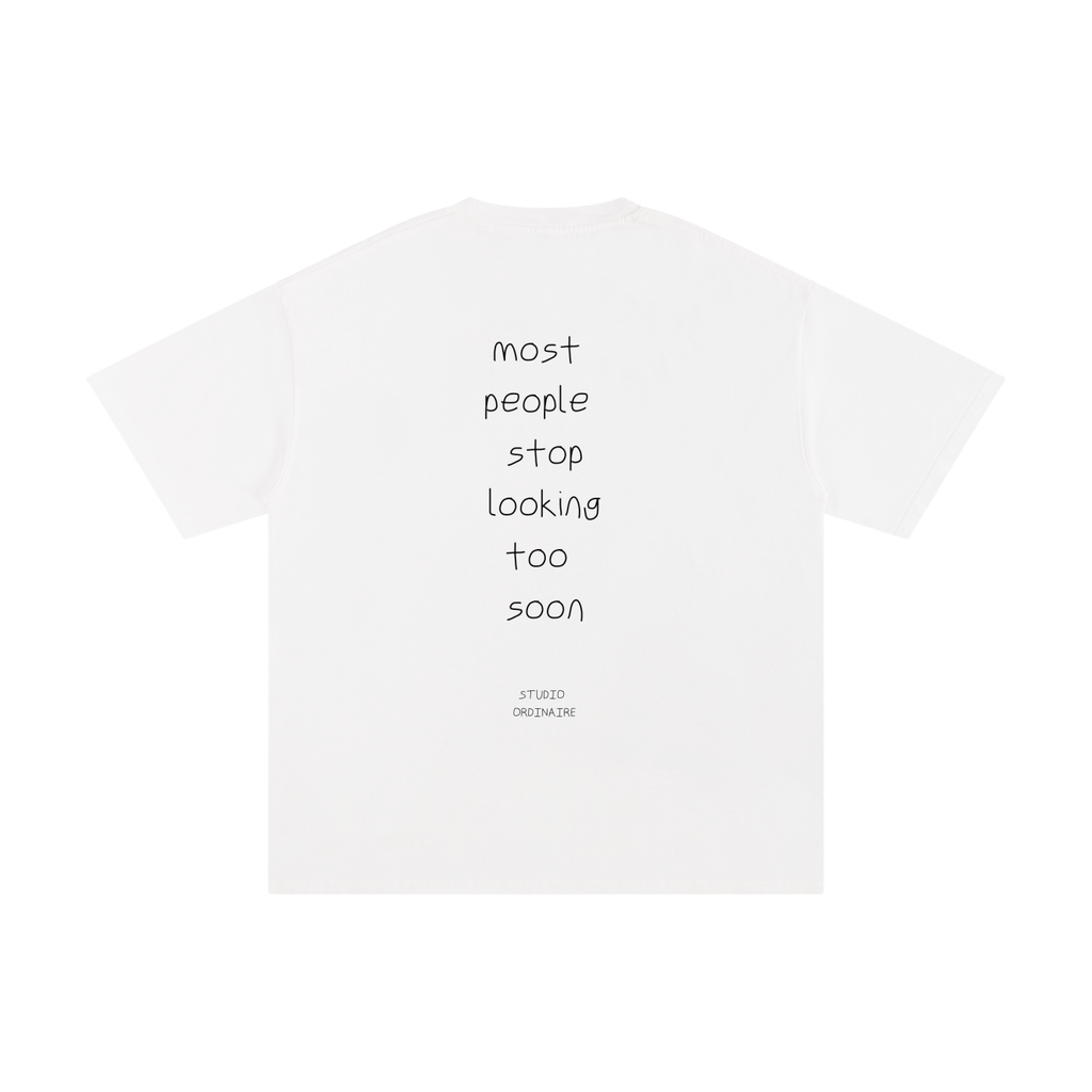 most people stop looking too soon