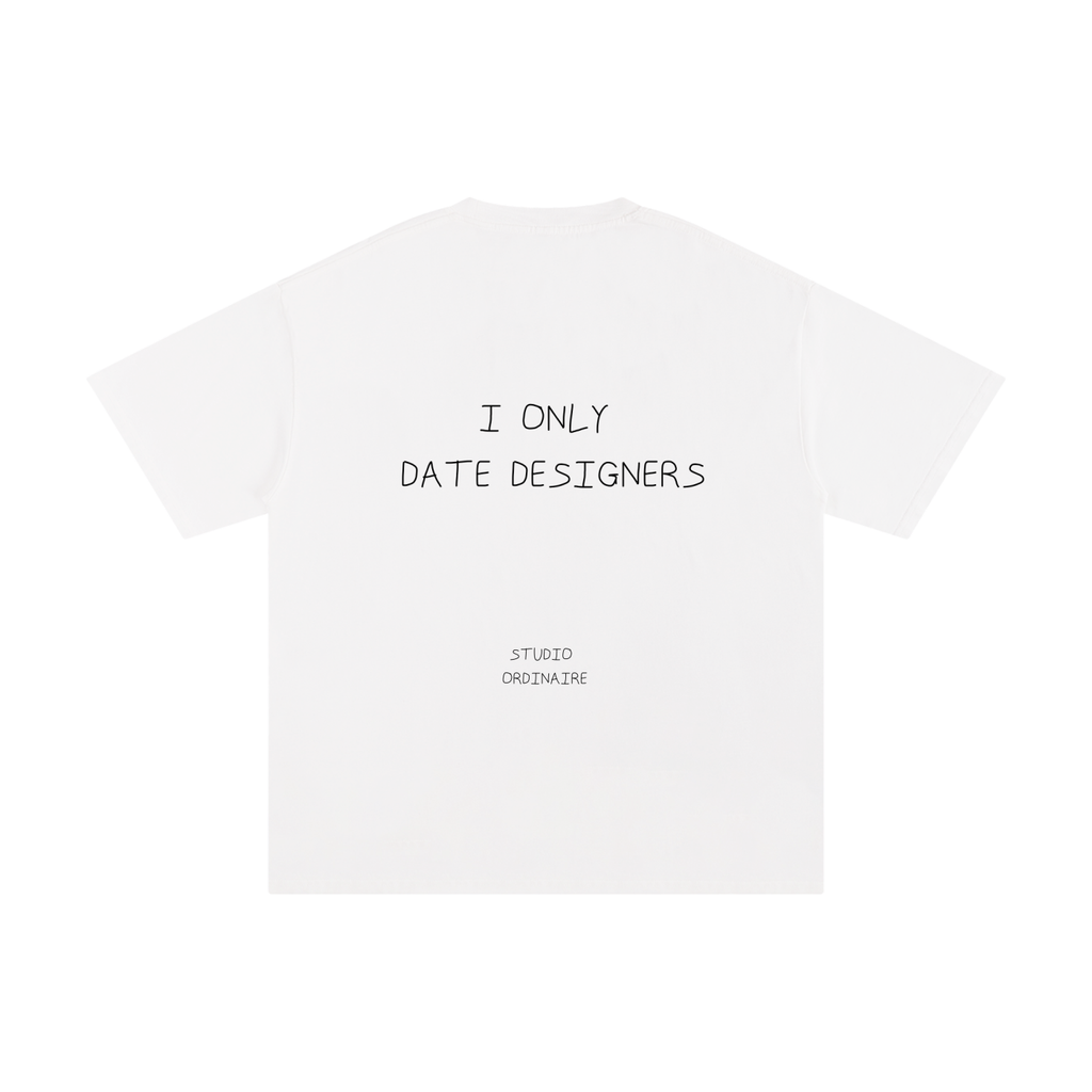 I ONLY DATE DESIGNERS