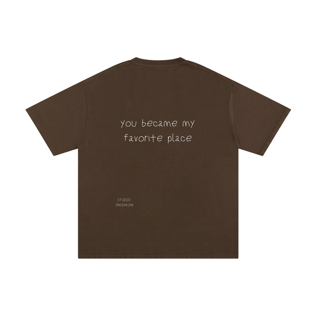 YOU BECAME MY FAVORITE PLACE