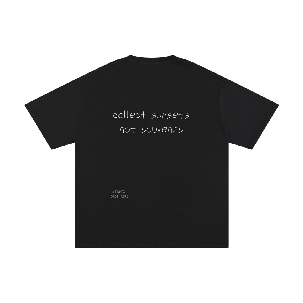 COLLECT SUNSETS NOT SOUVENIRS