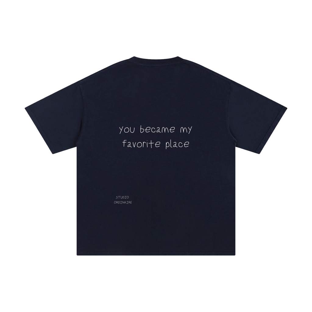 YOU BECAME MY FAVORITE PLACE