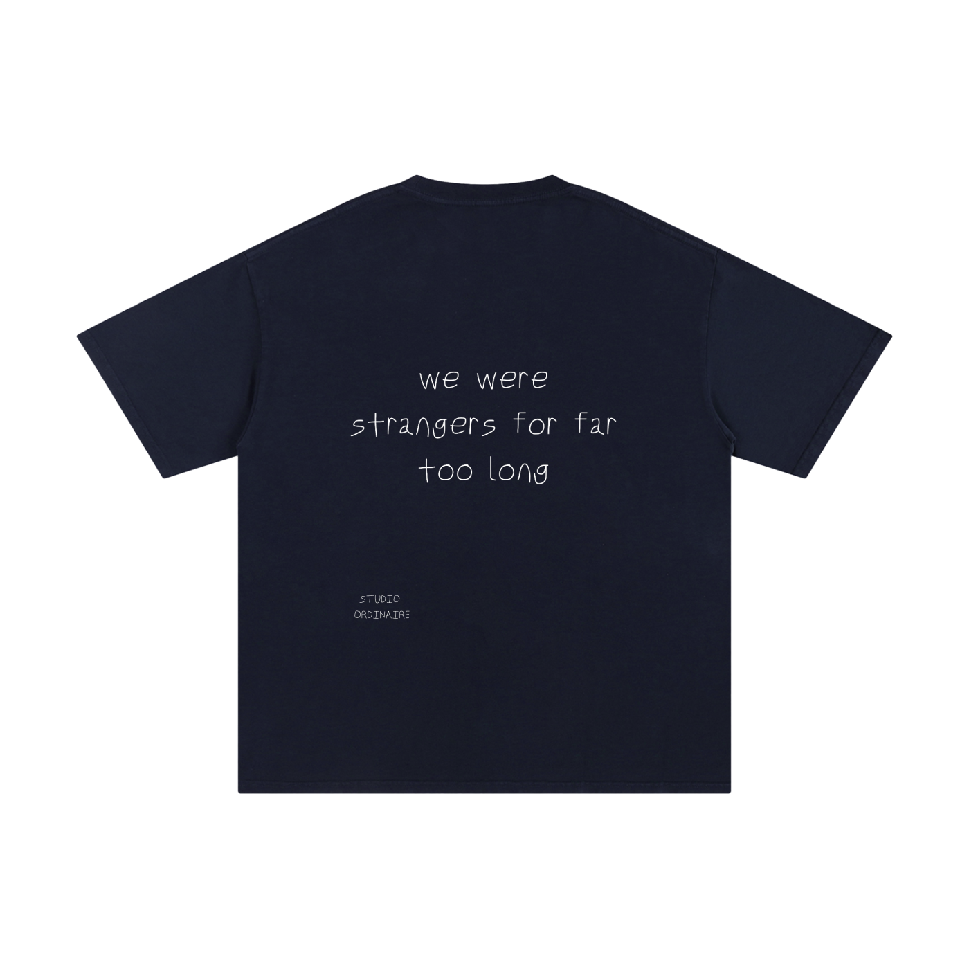 WE WERE STRANGERS FOR FAR TOO LONG
